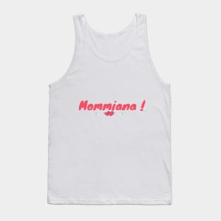 Mommiana gift Tank Top